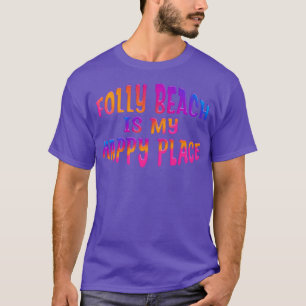 CAMISETA LA PLAYA DE FOLLY ES UN LUGAR FELIZ.