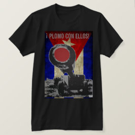 CAMISETA ¡LA PLOMO CON ELLOS!