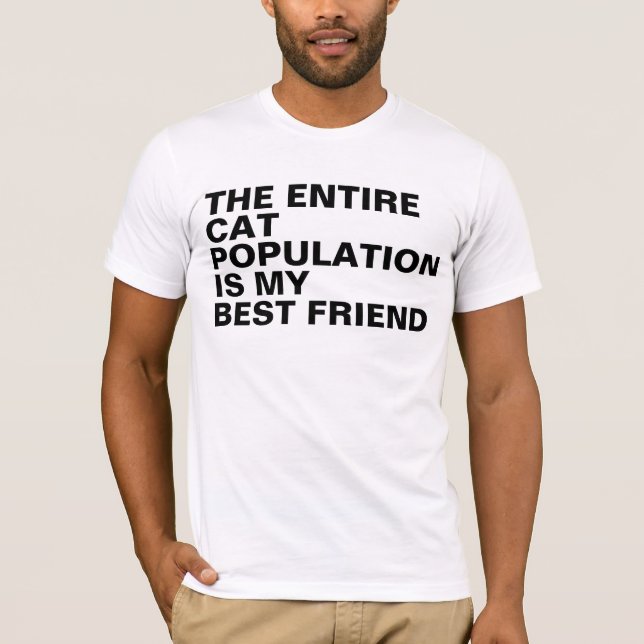 Camiseta La población entera del gato es mis regalos de (Anverso)