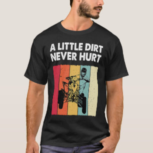 Camiseta La poca suciedad nunca lastima la divertida Carrer