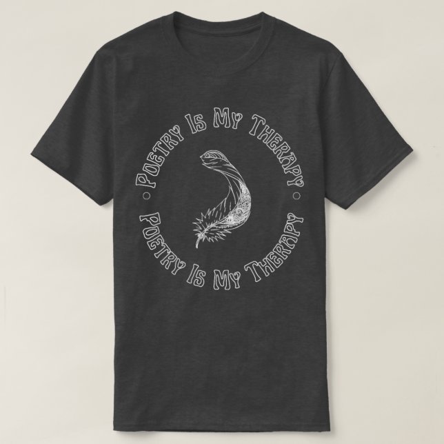Camiseta La poesía es mi poeta de terapia escritor (Diseño del anverso)
