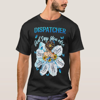 Camiseta La policía despachadora a mujeres policía despacha