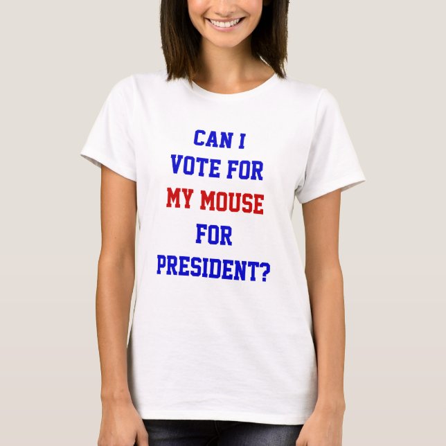 Camiseta La política vota por la cita graciosa del presiden (Anverso)