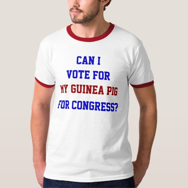 Camiseta La política vota por mi Congreso de Cerdos de Guin (Anverso)
