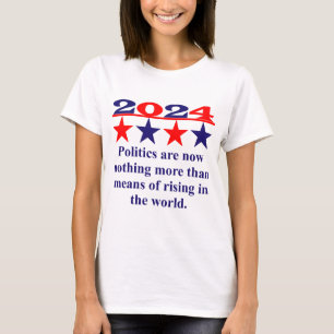 Camiseta La política ya no es nada más - Cita política