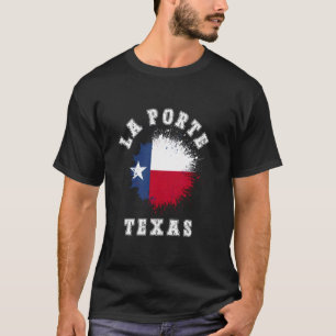 Camiseta La Porte Texas TX Bandera Salpicada Viaje Vacacion