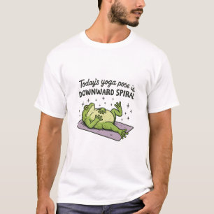 Camiseta La pose de yoga de hoy es rana divertida en espira