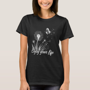 Camiseta La positividad disfruta de tu vida Dandelion Funny
