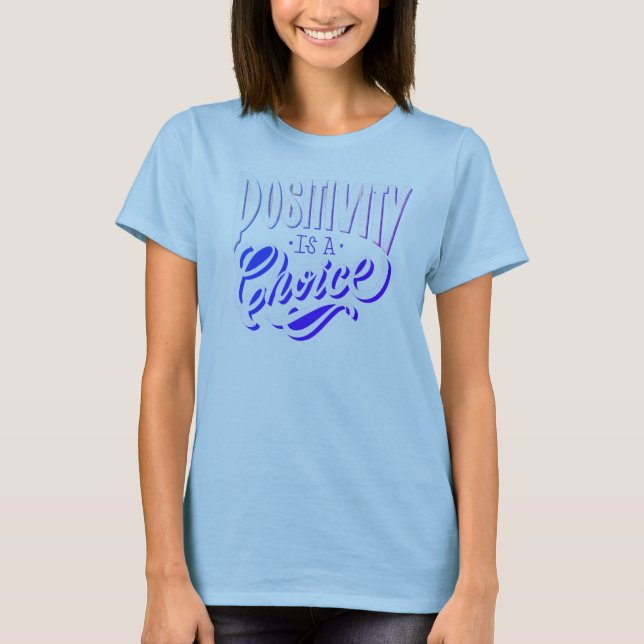 Camiseta La positividad es una elección (Anverso)