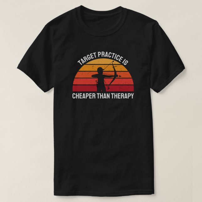 Camiseta La Práctica Objetivo Es Más Barata Que La Terapia  (Diseño del anverso)