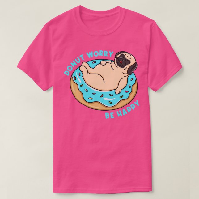 Camiseta La preocupación de Donut es feliz (Diseño del anverso)