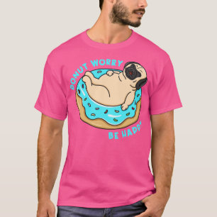 Camiseta La preocupación de Donut es feliz