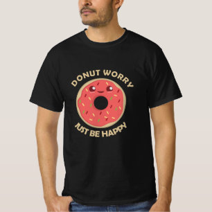 Camiseta La preocupación de Donut es simplemente estar cont