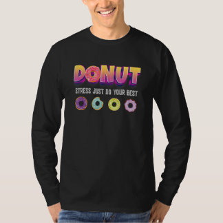Camiseta La preocupación de los donut es la feliz prueba de