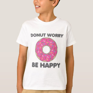 Camiseta La preocupación del buñuelo sea feliz