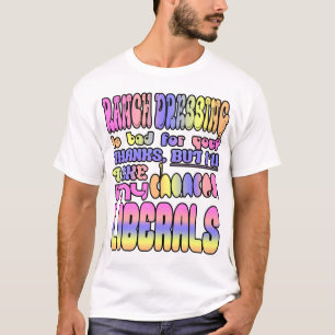 Camiseta ¿La preparación del rancho es mala para usted?