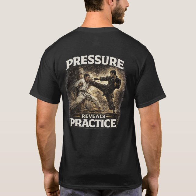 Camiseta La presión revela la práctica (Reverso)