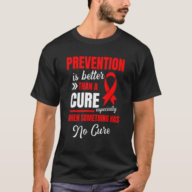 Camiseta La Prevención Es Mejor Que Una Cura Para Concienci (Anverso)