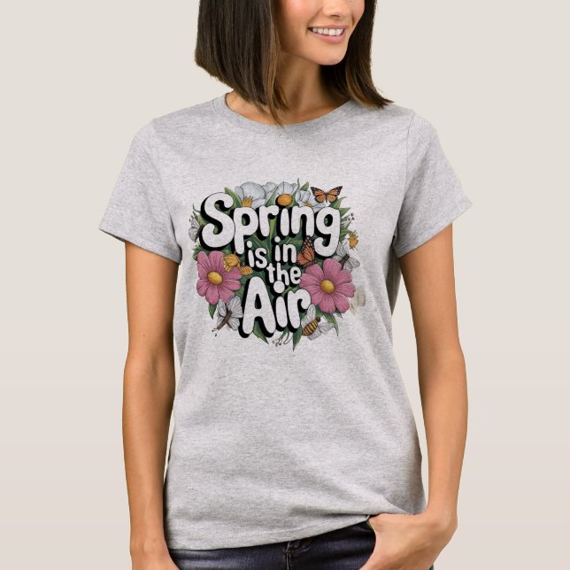 Camiseta La primavera está en el aire (Anverso)