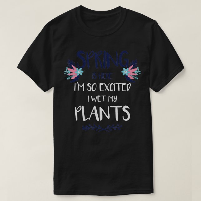 Camiseta La Primavera Graciosa está Aquí, estoy tan emocion (Diseño del anverso)