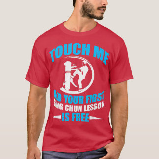Camiseta LA PRIMERA LECCIÓN DE FUNNY ES GRATIS WING CHUN Sp