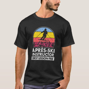 Camiseta La Primera Lección Del Instructor De Esquí De Apre