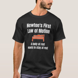 Camiseta La primera ley de Newton sobre la física divertida
