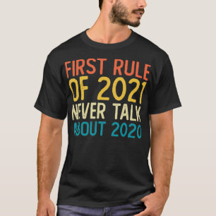 Camiseta La Primera Regla De 2021 Nunca Habló De 2020 Diver