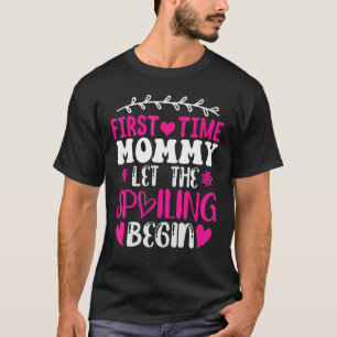 Camiseta La Primera Vez Mamá Deja Que El Mal Empiece A Las
