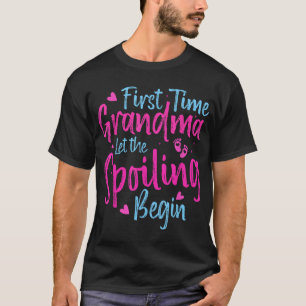 Camiseta La Primera Vez Que La Abuela Deja Que Empiecen Las