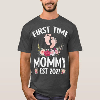 Camiseta La primera vez que las mujeres mami este