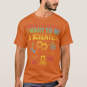 Camiseta La Princesa Olvidada Que Quiero Ser Chica Científi