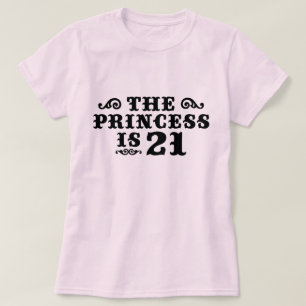Camiseta La princesa tiene 21 años