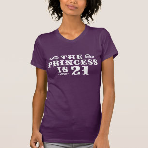 Camiseta La princesa tiene 21 años