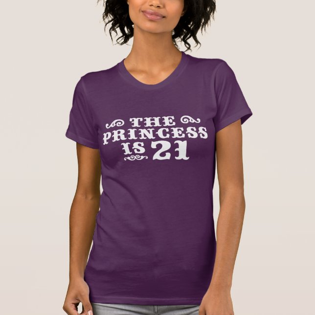 Camiseta La princesa tiene 21 años (Anverso)