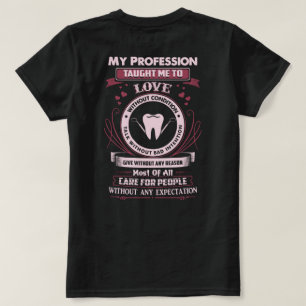Camiseta La profesión de asistente dental enseñó esto