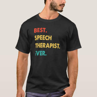 Camiseta La profesión de terapeuta del habla mejor discurso