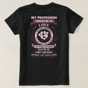Camiseta La profesión Dog Groomer enseñó esto
