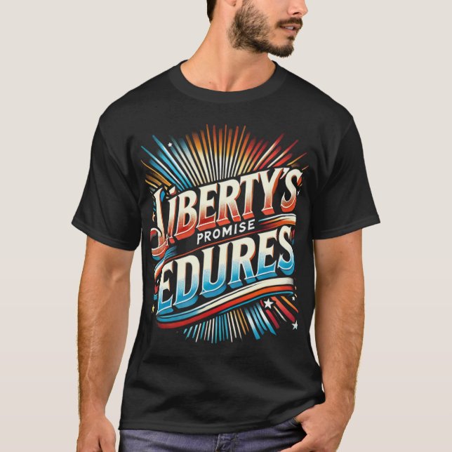 Camiseta La promesa de la libertad perdura (Anverso)