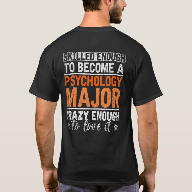 Camiseta La Psicología Mayor Es Lo Suficientemente Loca Com (Reverso)