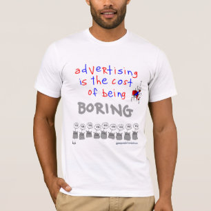 Camiseta La publicidad es el coste de agujerear