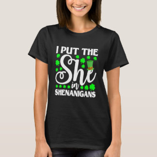 Camiseta La puse en Shenanigan Shamrock St Patrick