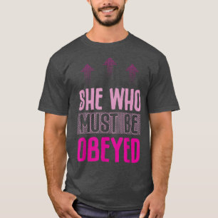 Camiseta La Que Debe Ser Obedecida Diseño Para Feministas54