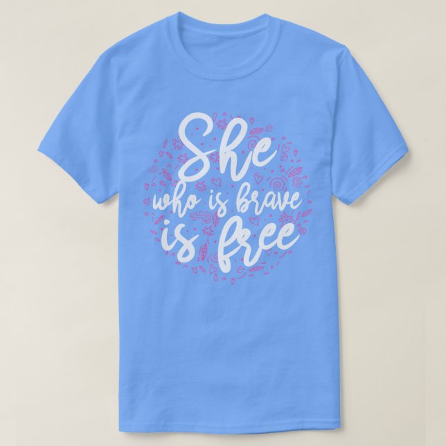 Camiseta La que es valiente es libre (Diseño del anverso)