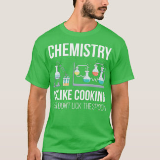 Camiseta La Química Es Como Cocinar A Un Divertido Profesor