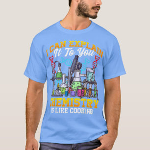 Camiseta La Química Es Como Cocinar La Ciencia Química Orgu