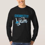 Camiseta La Química Es Mi Jam Science<br><div class="desc">La Química Es Mi Jam Science.</div>