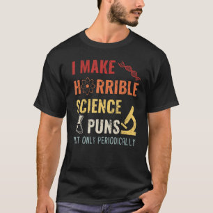 Camiseta La Química Que Hago Puntuaciones Horribles En La C