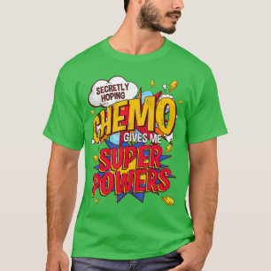 Camiseta La quimioterapia me da un cómic pop de superpoder