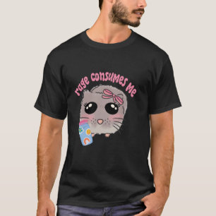 Camiseta La rabia me consume triste meme de hámster coqueta